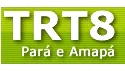 TRT 8ª Região - Tribunal Regional do Trabalho da 8ª Região